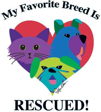 My Favorite Breed is Rescued (Tees, Sweatshirts)
